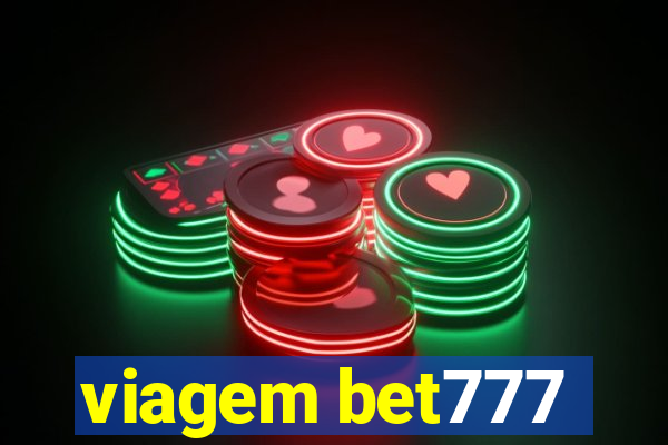 viagem bet777
